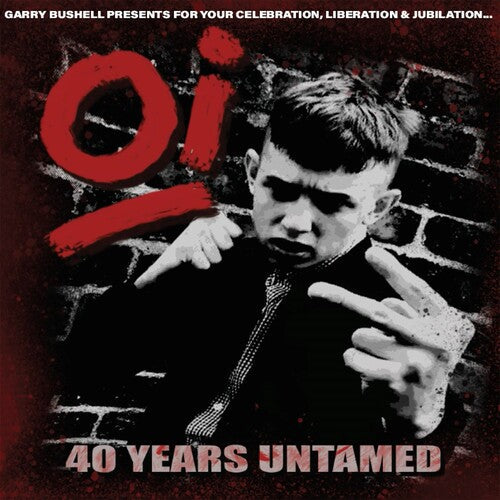 Various Artists - OI 40 Years Untamed (Various Artists) [ Vinyl ]
