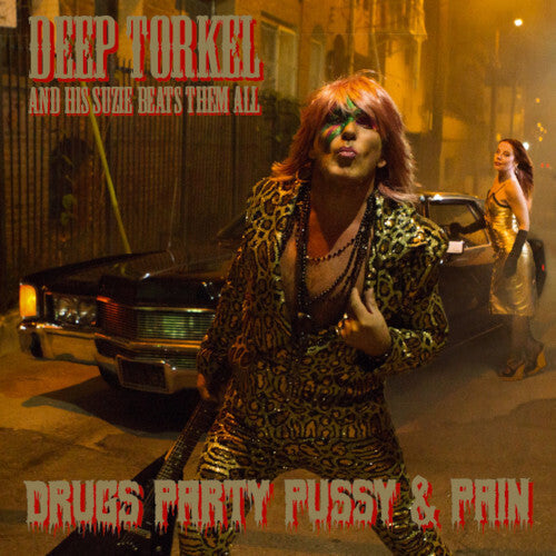Deep Torkel & His Suzie Beats Them All - Drugs Party Pussy & Pain [ Vinyl ]