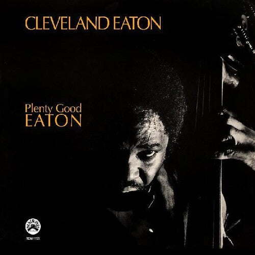 Cleveland Eaton - Plenty Good Eaton [ Vinyl ]