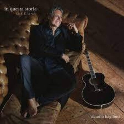 Claudio Baglioni - In Questa Storia Che E La Mia [180-Gram Black Vinyl] [ Vinyl ]