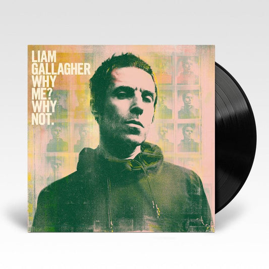 Liam Gallagher - Why Me Why Not [ Vinyl ]