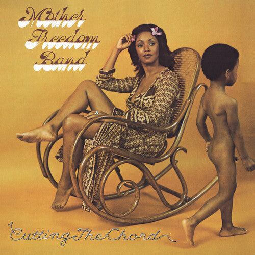 Mother Freedom Band - Cutting The Chord [ Vinyl ]
