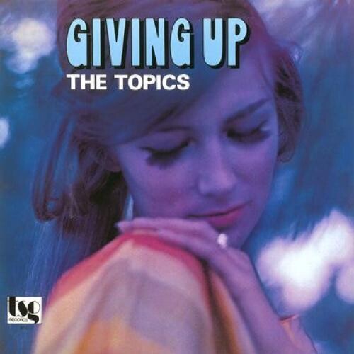 Topics - Giving Up [ Vinyl ]