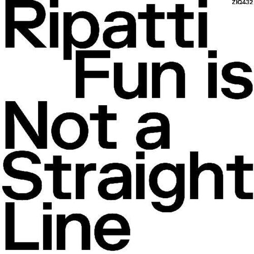 Ripatti - Fun Is Not A Straight Line [ Vinyl ]