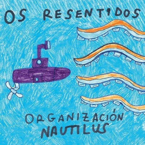 Os Resentidos - Organizacion Nautilus [ Vinyl ]