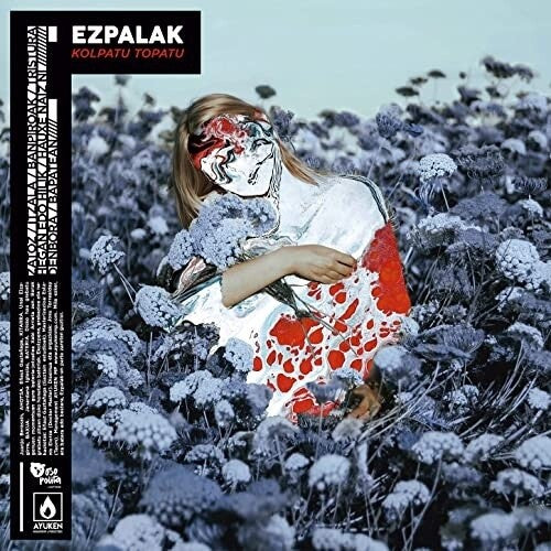 Ezpalak - Kolpatu Topatu [ Vinyl ]