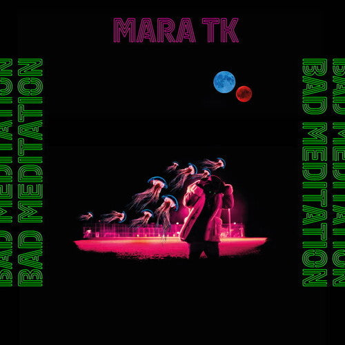 Mara Tk - Bad Meditation [ Vinyl ]