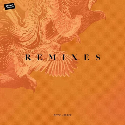 Pete Josef - Remixes [ Vinyl ]