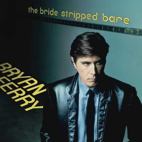 Bryan Ferry - The Bride Stripped Bare [ Vinyl ]