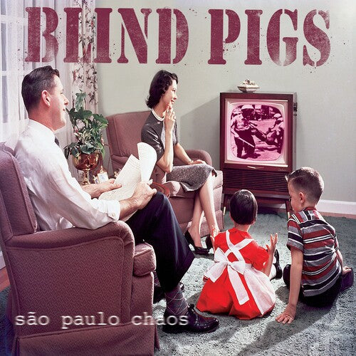 Blind Pigs - Sao Paolo Chaos [ Vinyl ]