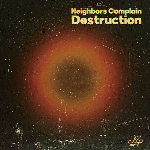 Neighbors Complain - Destruction [ Vinyl ]