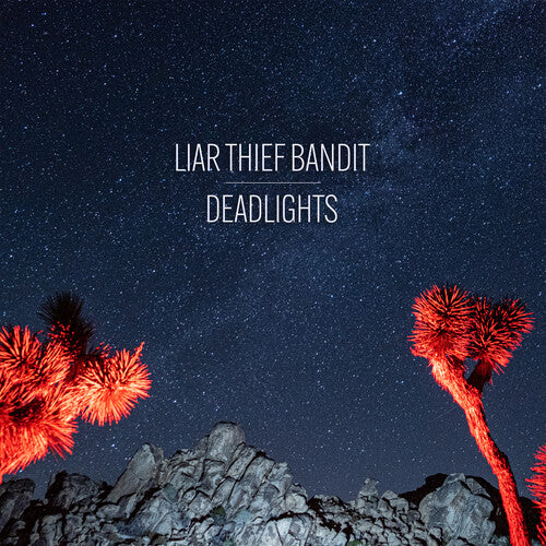 Liar Thief Bandit - Deadlights [ Vinyl ]