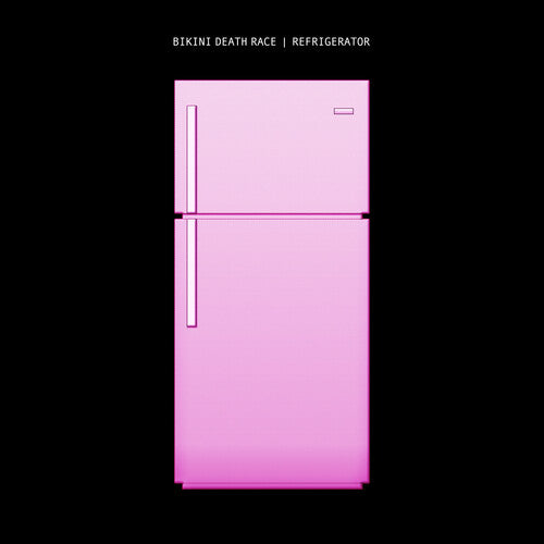 Bikini Death Race - Refrigerator [ Vinyl ]