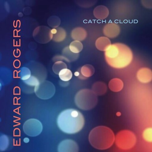Edward Rogers - Catch A Cloud [ Vinyl ]