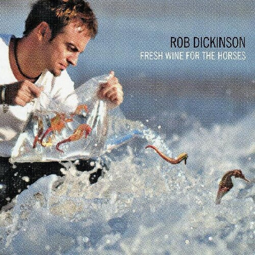 Rob Dickinson - Fresh Wine For The Horses [ Vinyl ]