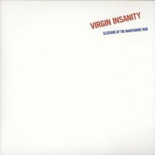Virgin Insanity - Illusion of The Maintenance Man [ Vinyl ]