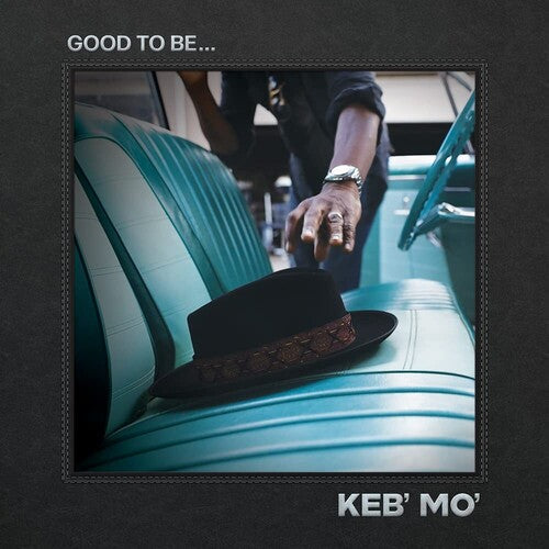 Keb' Mo - Good To Be... [ Vinyl ]