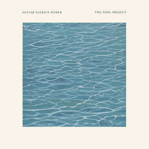 Oliver Patrice Weder - The Pool Project [ Vinyl ]
