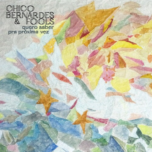 Chico Bernardes & Fools - Quero Saber & Pra Proxima Vez [ Vinyl ]