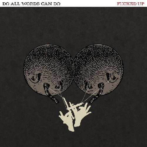 Fucked Up - Do All Words Can Do [ Vinyl ]