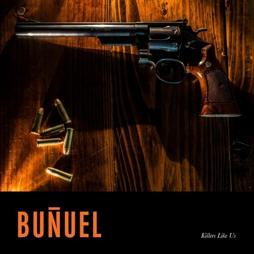 Bunuel - Killers Like Us [ Vinyl ]