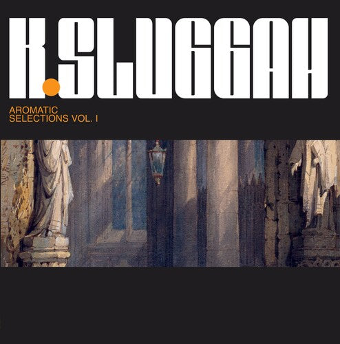K-Sluggah - Aromatic Selection [ Vinyl ]