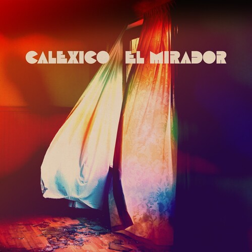 Calexico - El Mirador [ Vinyl ]