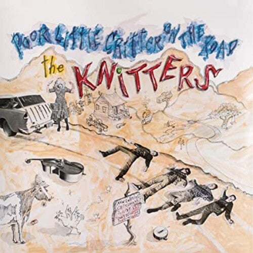 The Knitters - Poor Little Critter On The Road [ Vinyl ]