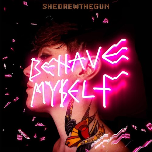 She Drew the Gun - Behave Myself [Clear Vinyl] [ Vinyl ]