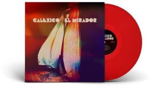 Calexico - El Mirador [Limited Red Colored Vinyl] [ Vinyl ]