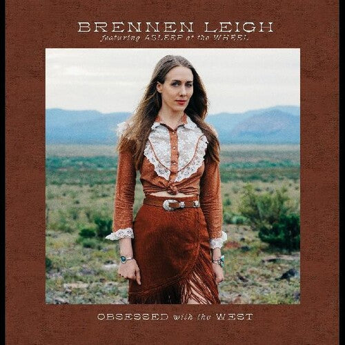 Brennen Leigh - Obsessed With The West [ Vinyl ]