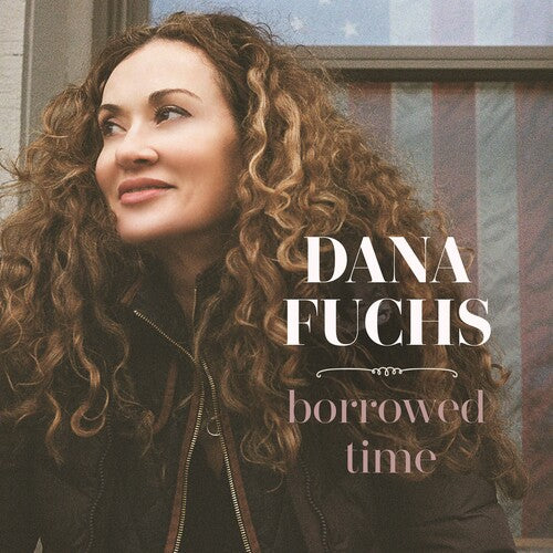 Dana Fuchs - Borrowed Time [ Vinyl ]