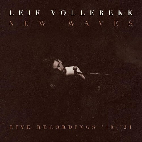 Leif Vollebekk - New Waves (live Recordings '19-'21) [ Vinyl ]