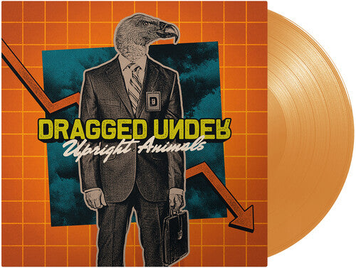 Dragged Under - Upright Animals (Transparent Orange) [ Vinyl ]