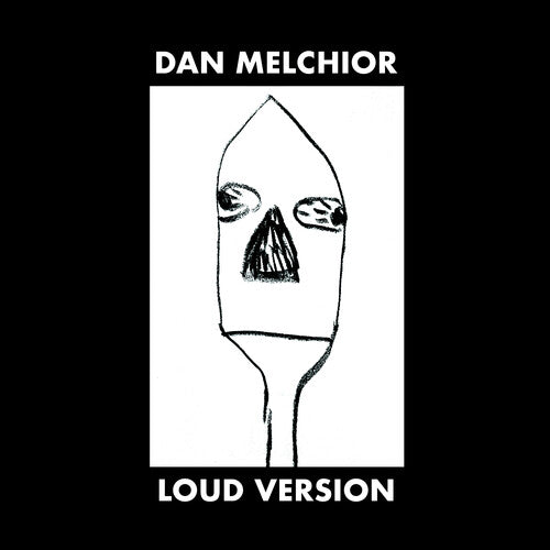 Dan Melchior - Loud Version [ Vinyl ]