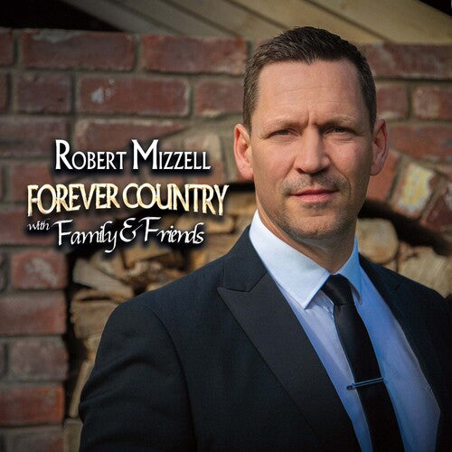 Robert Mizzell - Forever Country With Family & Friends [ Vinyl ]