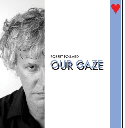 Robert Pollard - Our Gaze [ Vinyl ]