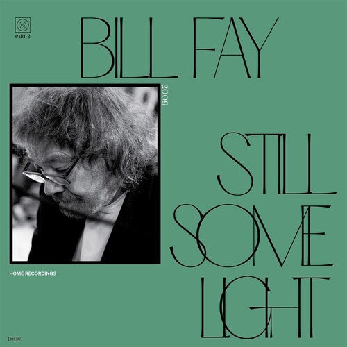 Bill Fay - Still Some Light: Part 2 [ Vinyl ]