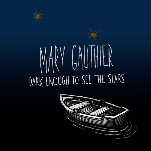 Mary Gauthier - Dark Enough To See The Stars [ Vinyl ]
