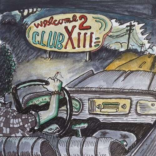 Drive-By Truckers - Welcome 2 Club XIII [ Vinyl ]