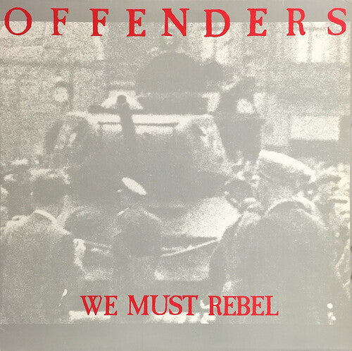 The Offenders - We Must Rebel - Millennium Edition [ Vinyl ]