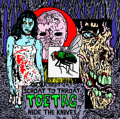Toe Tag - Scroat To Throat Hide The Knives [ Vinyl ]