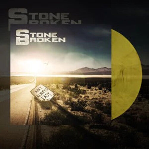 Stone Broken - Ain't Always Easy - Limited 140-Gram Yellow Colored Vinyl [ Vinyl ]