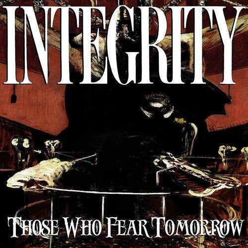 Integrity - Those Who Fear Tomorrow [ Vinyl ]