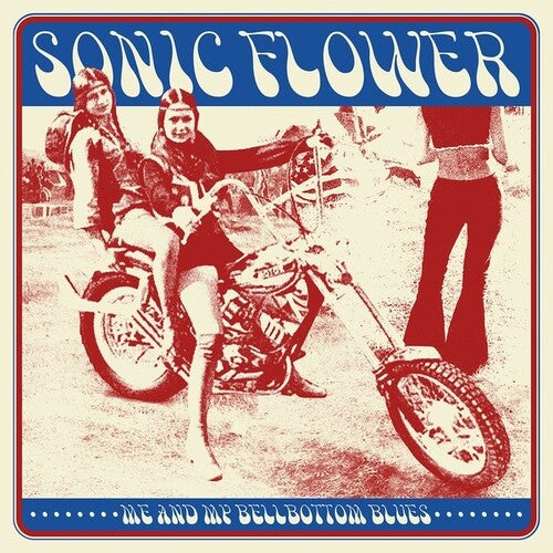 Sonic Flower - Me & My Bellbottom Blues [ Vinyl ]