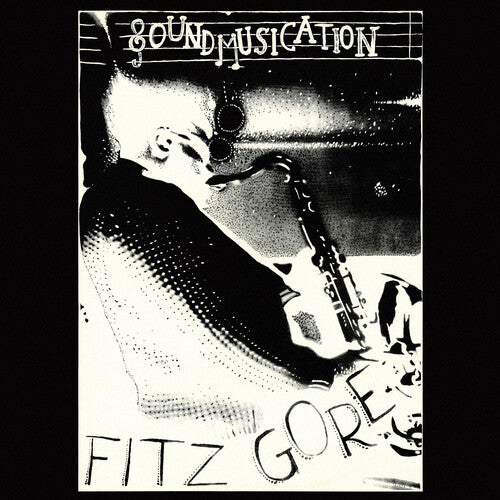 Fitz Gore - Soundmusication [ Vinyl ]