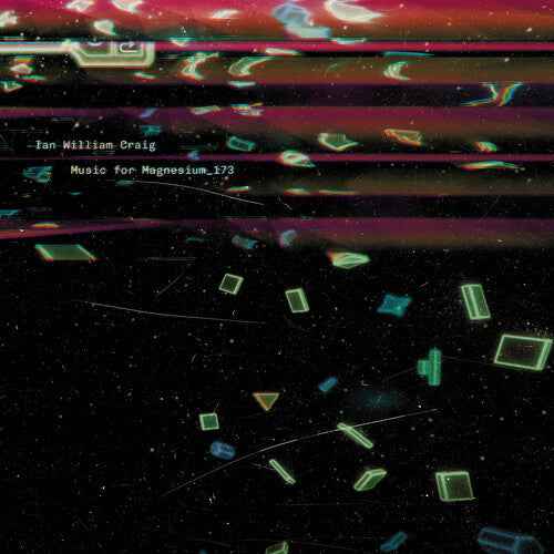 Ian William Craig - Music For Magnesium 173 [ Vinyl ]