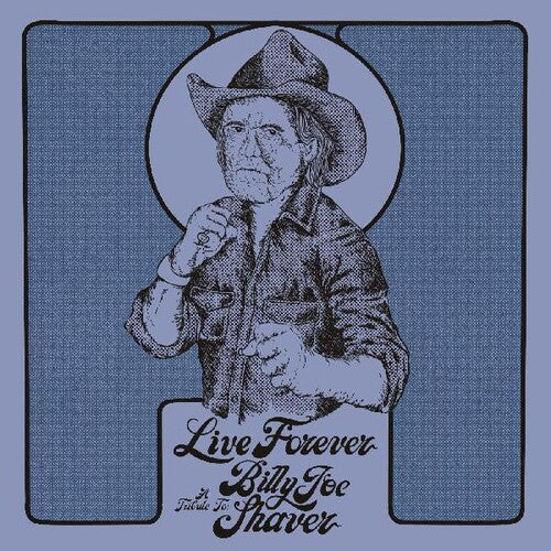 Various Artists - Live Forever: A Tribute To Billy Joe Shaver (Various Artists) [ Vinyl ]
