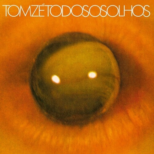 Tom Zé - Todos os Olhos [ Vinyl ]