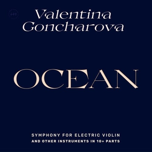 Valentina Goncharova - Ocean: Symphony For Electric Violin And Other Instruments in 10+ Parts [ Vinyl ]